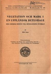 Vegetation och mark i en uppländsk beteshage. Med…