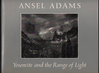 Ansel Adams: Yosemite and the Range of Light by Adams, Ansel; Paul Brooks (Introduction) - 1979