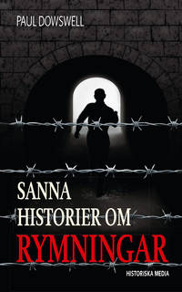 Sanna historier om rymningar.