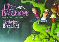 The Last Basselope : One Ferocious Story by Berkeley Breathed - 1992