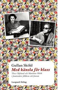Med känsla för klass. Thea Oljelund och Marianne…