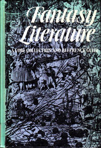 Fantasy literature: A core collection and reference guide