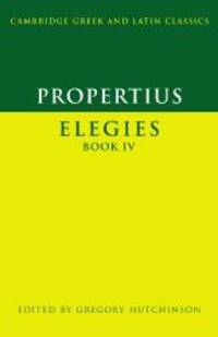 image of Propertius: Elegies Book IV (Cambridge Greek and Latin Classics)