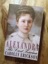ALEXANDRA : The Last Tsarina