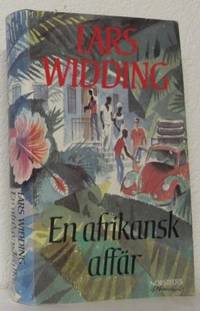 En afrikansk affär. Roman. Illustrationer av…