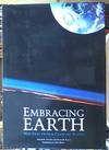 Embracing Earth New Views of Our Changing Planet