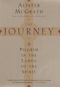 The Journey : A Pilgrim in the Lands of the Spirit