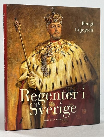 Regenter i Sverige. [Utg. av] Historisk Media.