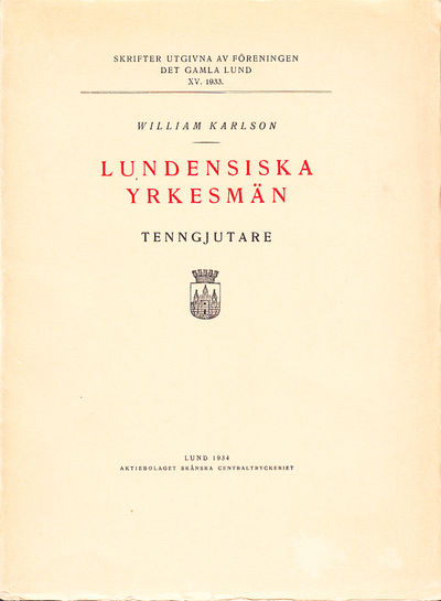 Lundensiska yrkesmän. Tenngjutare.