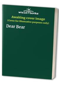 Dear Bear