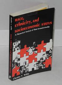 image of Race, ethnicity, and socioeconomic status; a theoretical analysis of their interrelationship