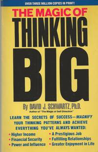 Magic Of Thinking Big by Schwartz David J. Ph. D - Paperback - 1987 - from Bytown Bookery (SKU: 14887)