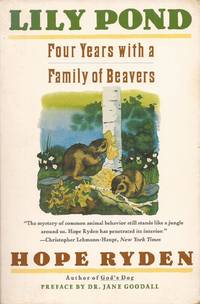 image of Lily Pond: Four Years with a Family of Beavers