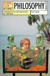 HarperCollins Dictionary of Philosophy, 2nd Edition: In-Depth Explanations and Examples Covering...