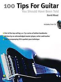 image of 100 Tips For Guitar You Should Have Been Told (includes CD)