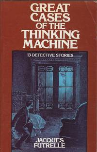 GREAT CASES OF THE THINKING MACHINE