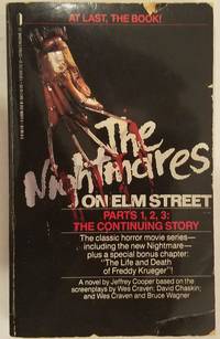 The Nightmares on Elm Street Parts 1, 2, 3: The Continuing Story - A Novel by Jeffrey Cooper / Wes Craven / Bruce Wagner / David Chaskin - 1987-02-01 Spine Wear, Cover Edg