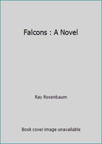 Falcons : A Novel