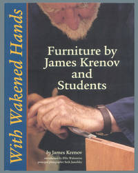 With Wakened Hands: Furniture by James Krenov and Students.