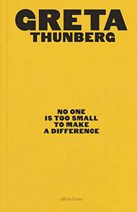 No One Is Too Small to Make a Difference: Illustrated Edition
