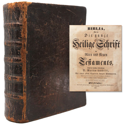 Biblia, das Die ganze heilige Schrift des Alten und Neuen Testaments, Nach der deutschen Uebersetzung D. Martin Luthers: Mit eines jeden Capitels firzen Summarien