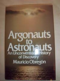 Argonauts to Astronauts de Obregon, Mauricio - 1980