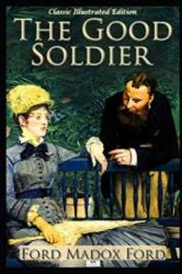 image of The Good Soldier - Classic Illustrated Edition