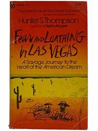 Fear and Loathing in Las Vegas: A Savage Journey to the Heart of the American Dream by Thompson, Hunter S - 1971