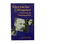 Nietzsche and Wagner: