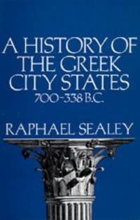 History of the Greek City States, 700-338 B. C. (Campus ; 165)