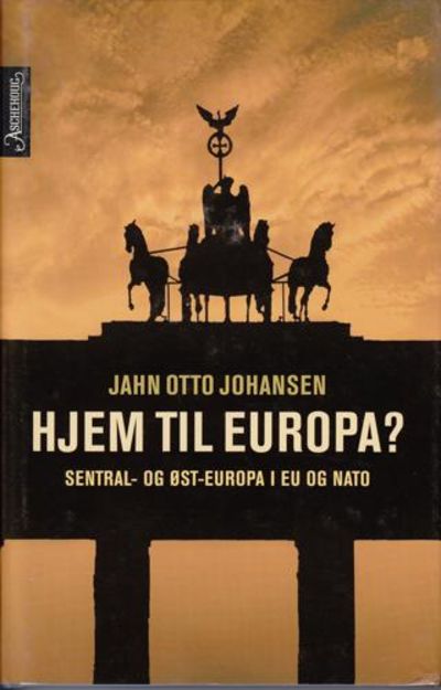 Hjem til Europa? Sentral- og øst-europa i EU og…