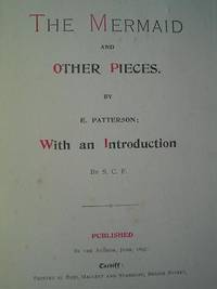 THE MERMAID AND OTHER PIECES. With an introduction by S.C.F