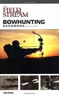 Field & Stream Bowhunting Handbook