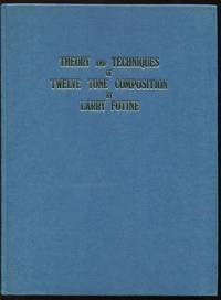 Theory and Techniques of Twelve Tone Composition [*SIGNED*]