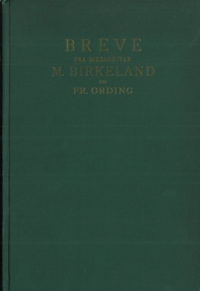 Breve fra riksarkivar Birkeland (1848-1879).…