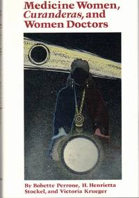 Medicine Women, Curanderas, and Women Doctors