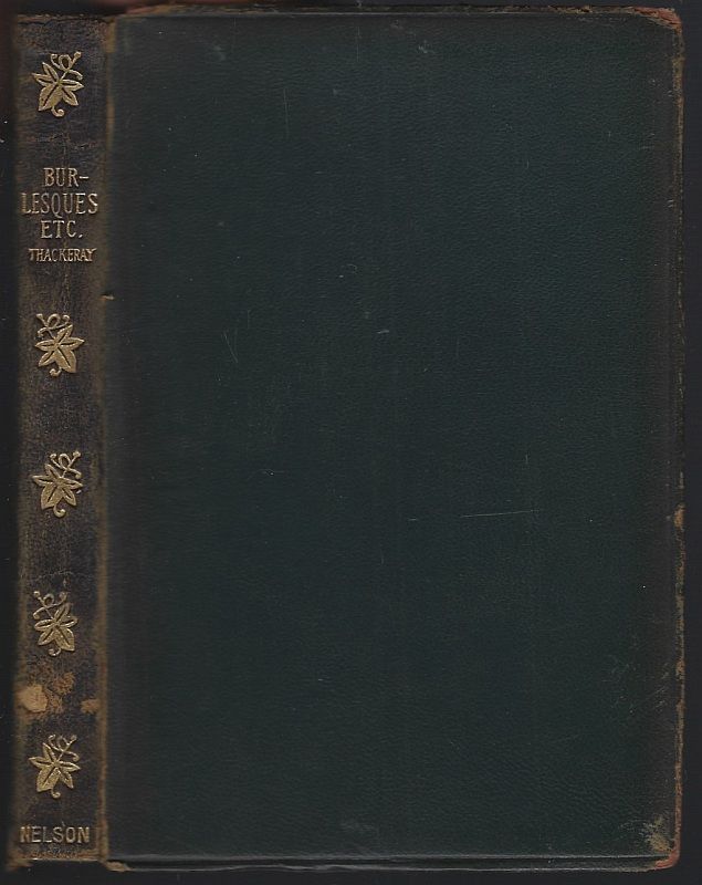 Thackeray, William Makepeace - Burlesques the Fitzboodle Papers and the Fatal Boots