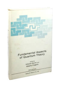 Fundamental Aspects of Quantum Theory