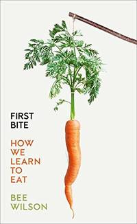 First Bite: How We Learn to Eat