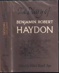 The Diary of Benjamin Robert Haydon Volume One: 1808-1815 by Benjamin Robert Haydon (1786-1846) edited by Willard Bissell Pope - First - 1960 - from The Book Collector ABAA, ILAB (SKU: M0298)