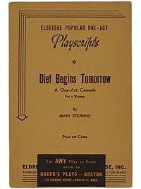 Diet Begins Tomorrow: A One-Act Comedy for 5 Women (Eldridge Popular One-Act Playscripts)