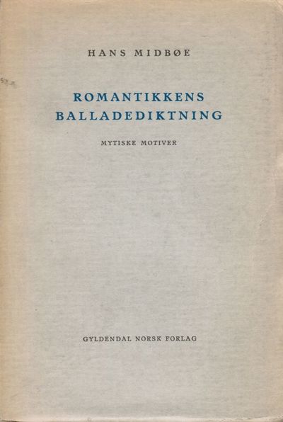 Romantikkens balladediktning. Mytiske motiver.