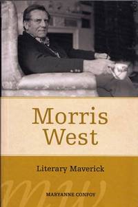 Morris West Literary Maverick by Maryanne Confoy - Paperback - 1st Edition - 2005 - from Adelaide Booksellers (SKU: BIB293901)