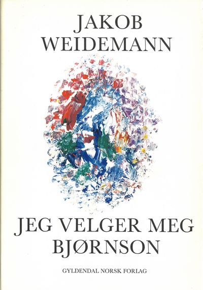 Jeg velger meg Bjørnson. Dikt i utvalg.