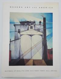 Modern Art and America: Alfred Stieglitz and His New York Galleries