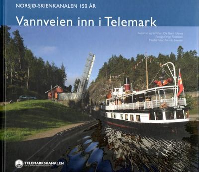 Vannveien inn i Telemark. Norsjø-Skienkanalen 150…