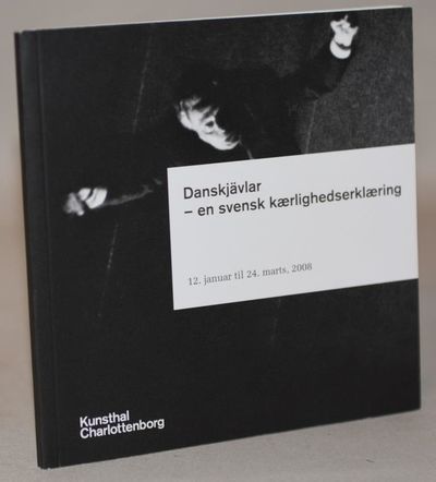 Danskjävlar - en svensk kærlighedserklæring.