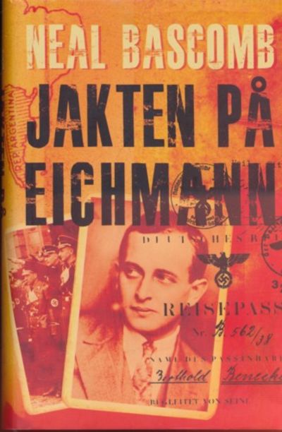 Jakten på Eichmann. Hvordan en gruppe overlevende…