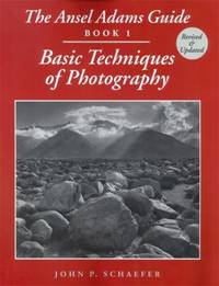 The Ansel Adams Guide Bk. 1 : Basic Techniques of Photography - Book 1