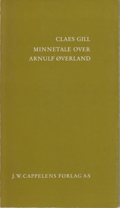 (ØVERLAND, ARNULF) Minnetale over Arnulf Øverland.
